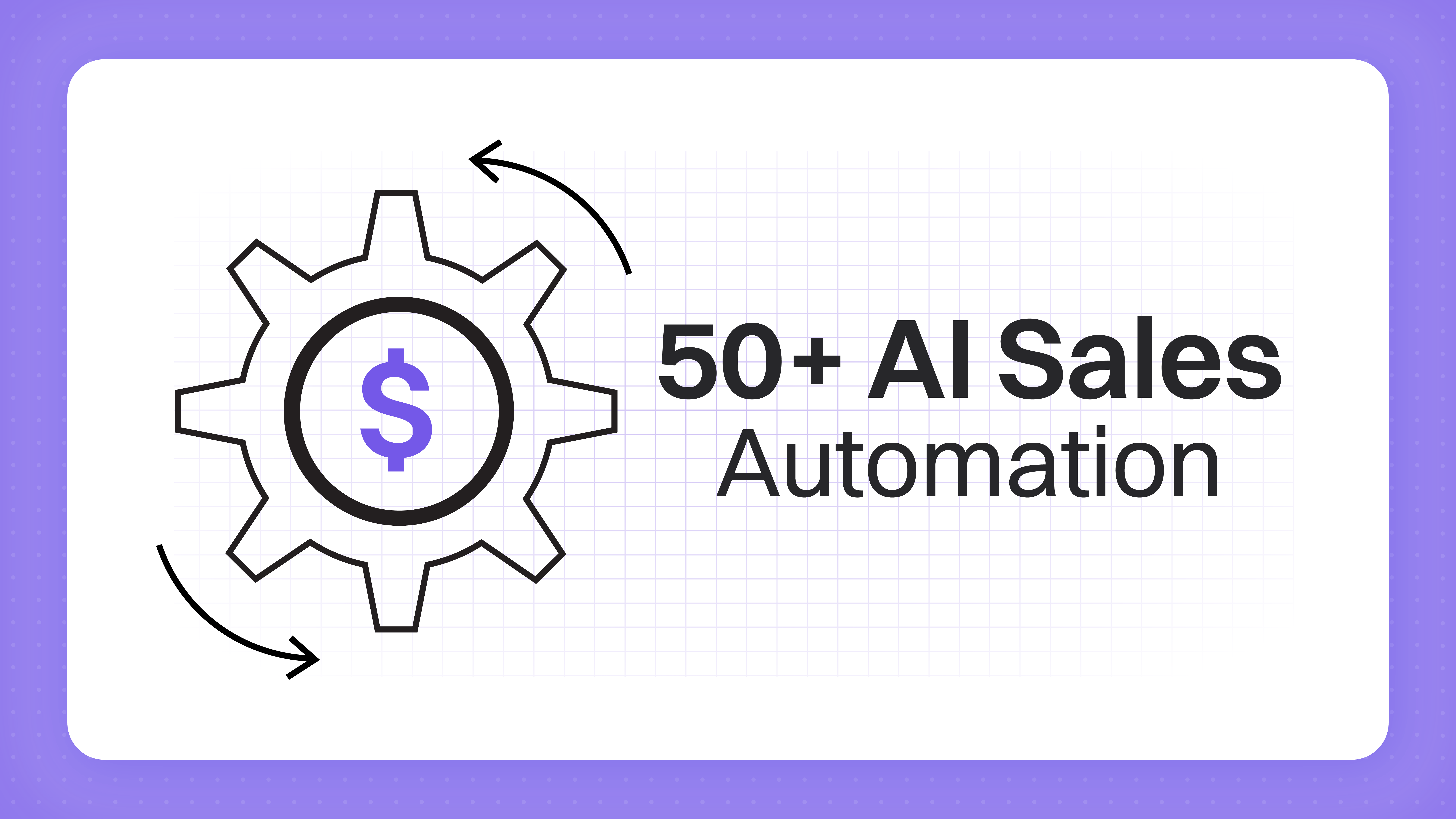 50+ AI Automation Tools for Sales