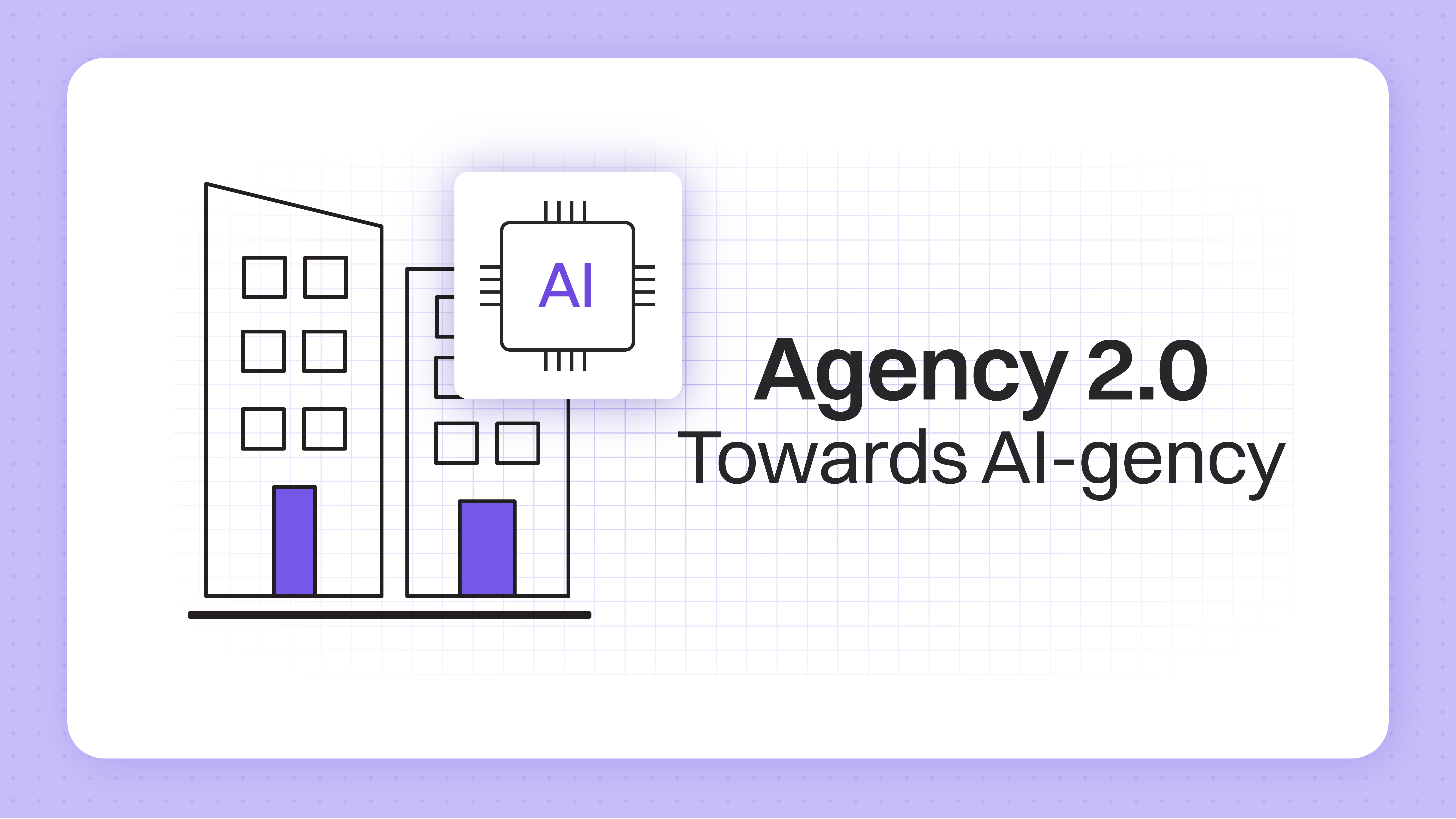 Agency 2.0: Unlock your AI-gency superpowers now