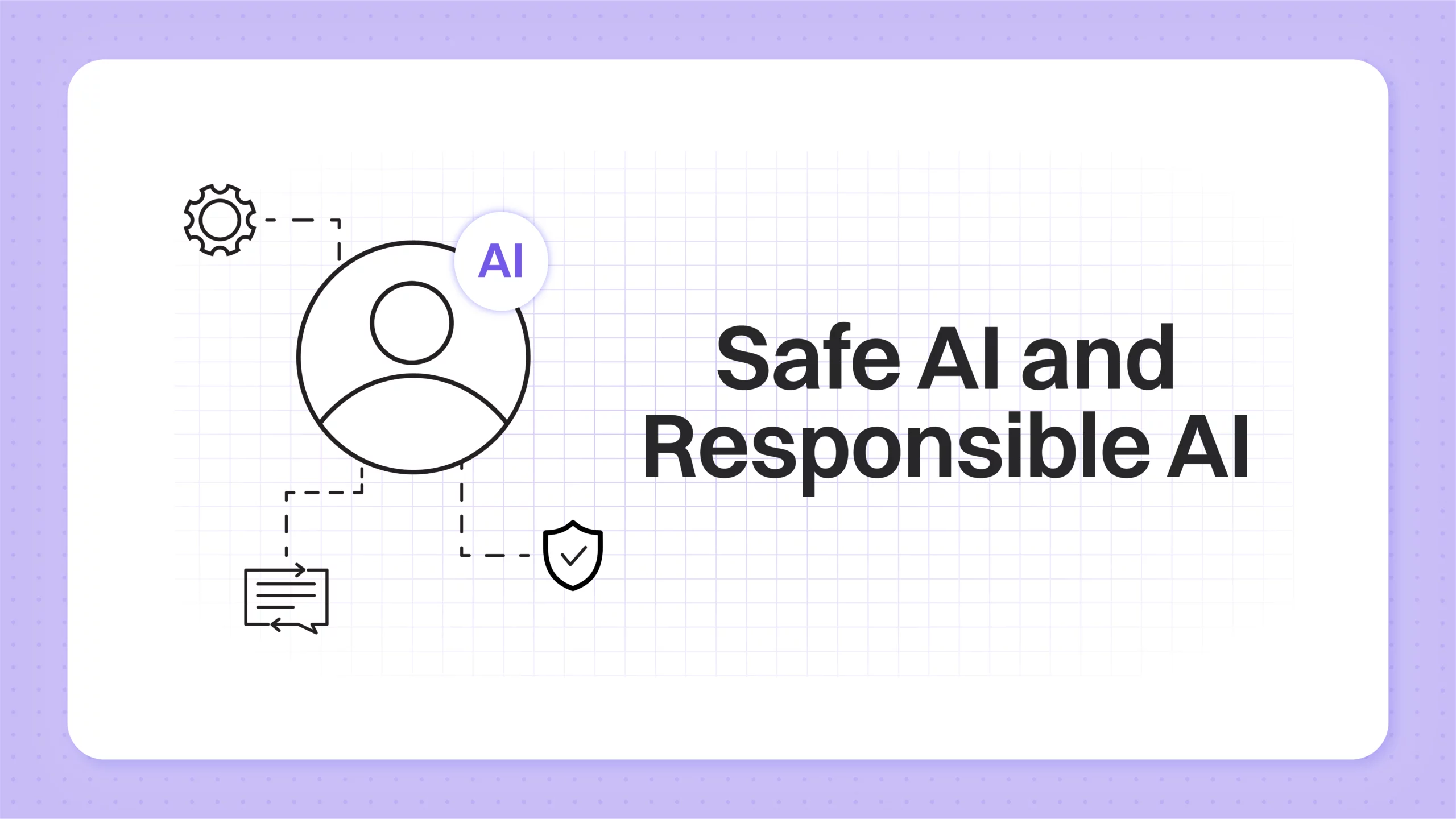 Responsible AI 54 SafeResponsible AI blog 08 scaled