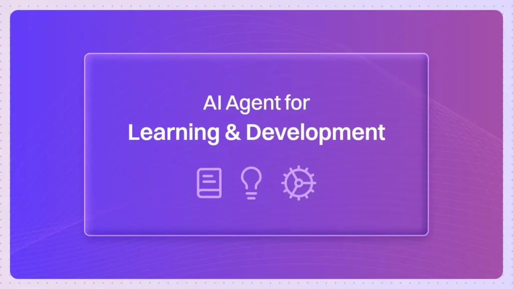 AI Agent for Learning Development
