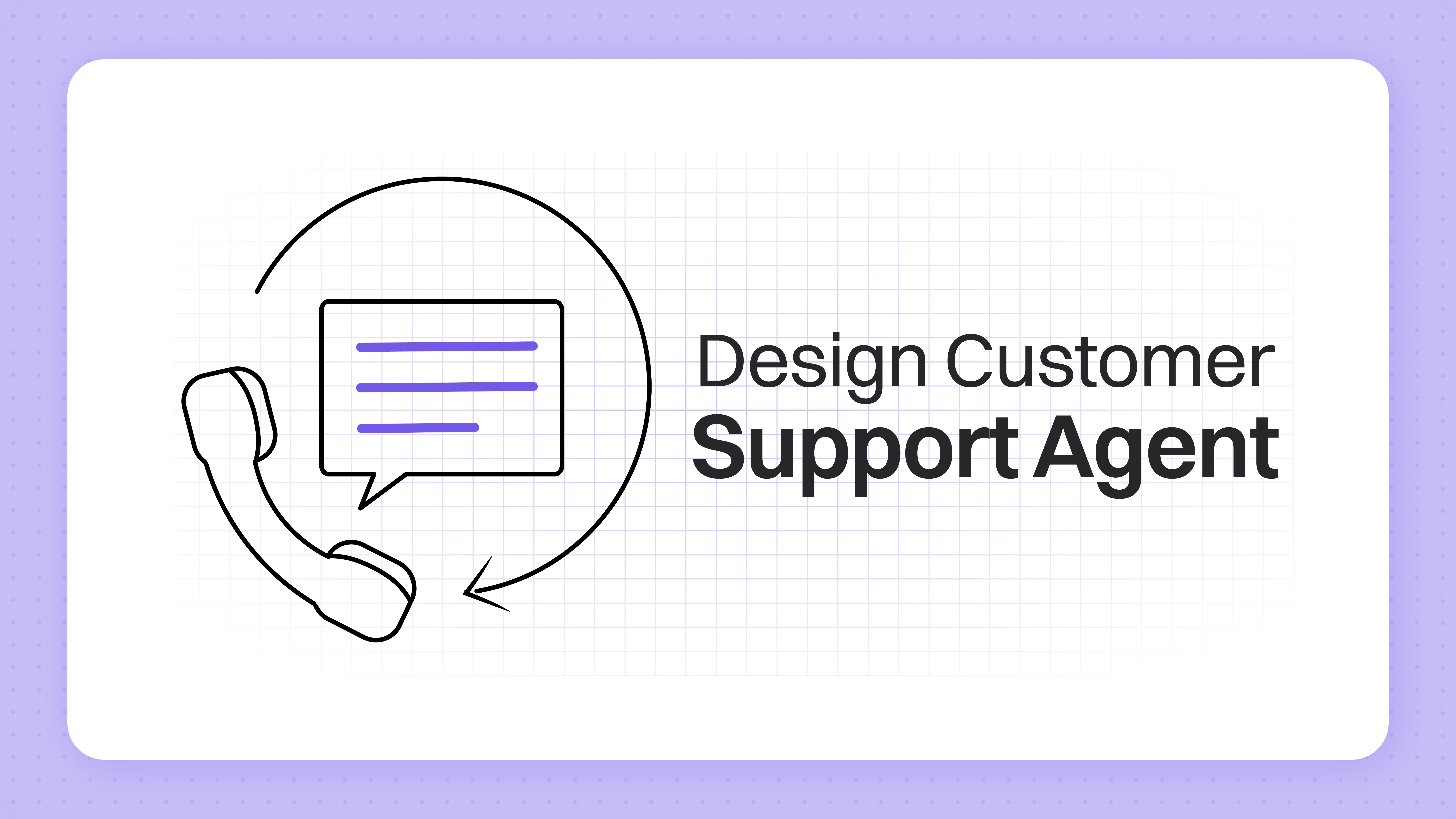 Designing a Customer Support Agent with Non-Deterministic LLMs
