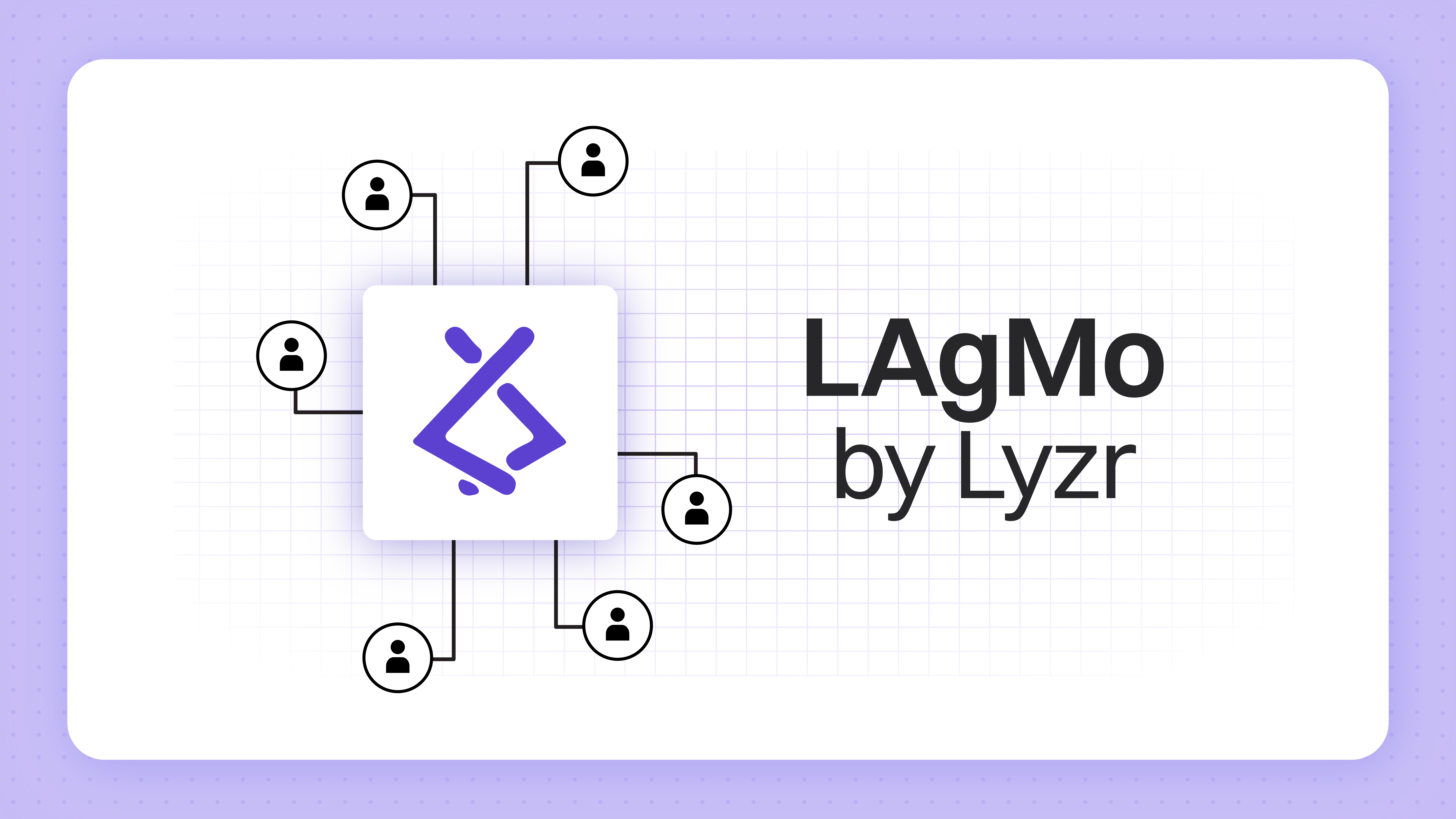 LAgMo - The Large Agent Model by Lyzr