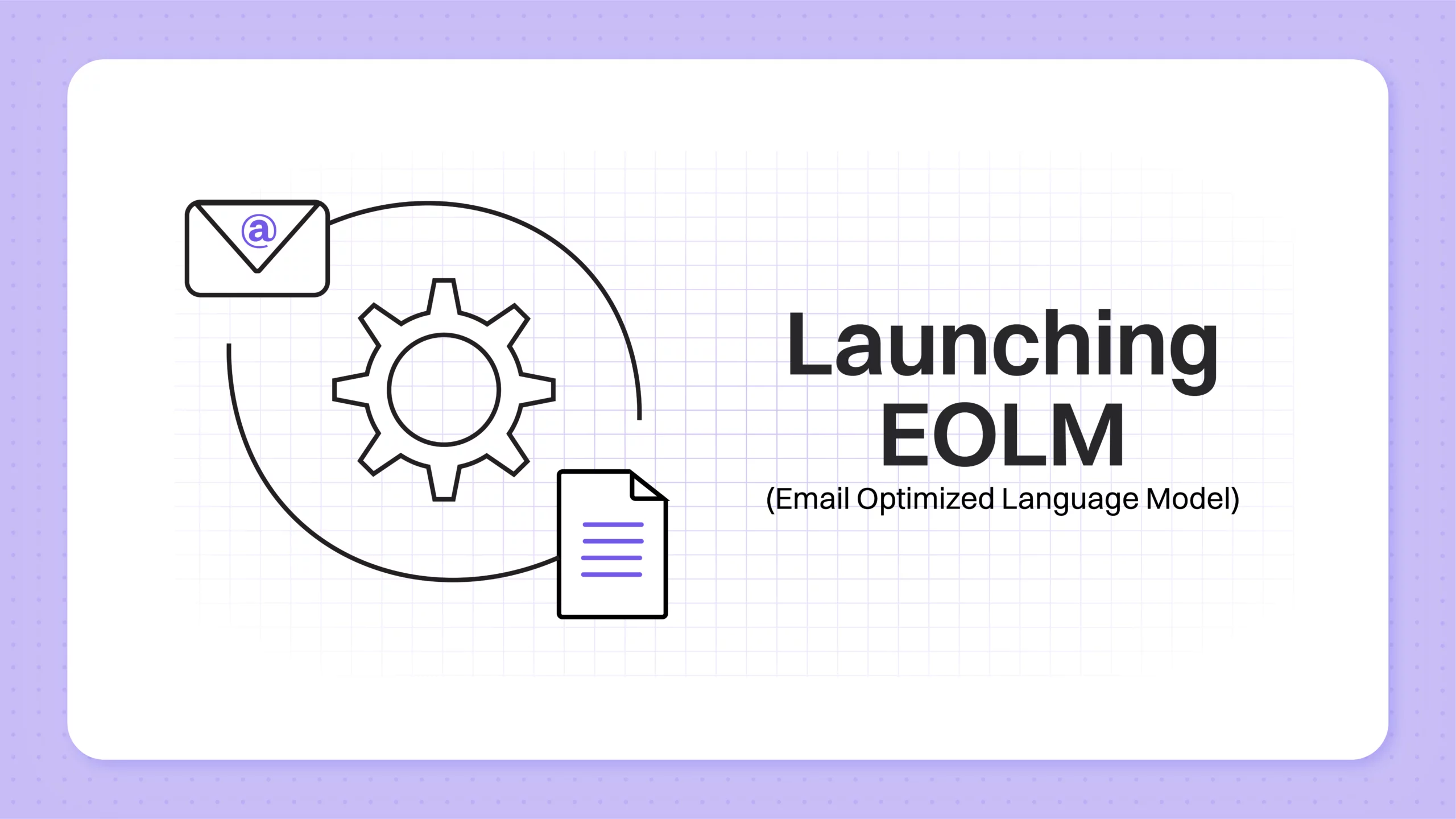 EOLM Launch: Fixing Where AI Email Writer Miss the Mark